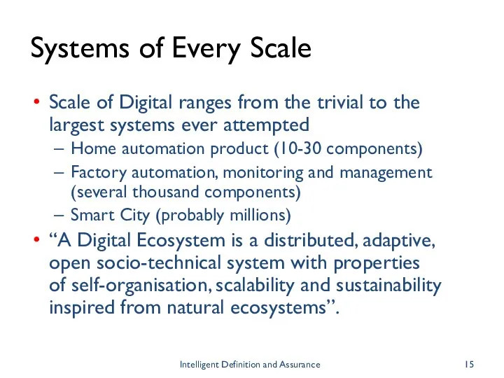 Systems of Every Scale Scale of Digital ranges from the trivial to the