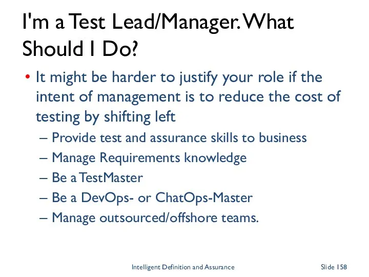 I'm a Test Lead/Manager. What Should I Do? It might be harder to