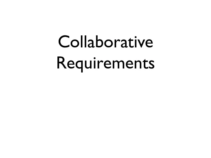 Collaborative Requirements