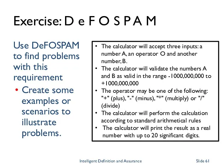 Exercise: D e F O S P A M Use DeFOSPAM to find