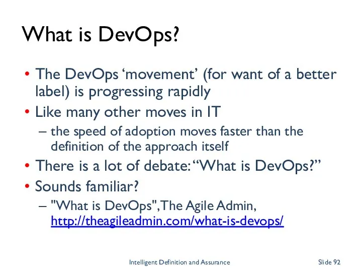 What is DevOps? The DevOps ‘movement’ (for want of a better label) is