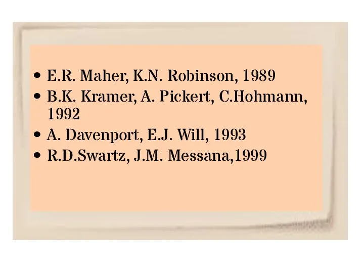 E.R. Maher, K.N. Robinson, 1989 B.K. Kramer, A. Pickert, C.Hohmann,