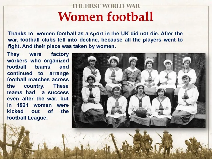 Women football They were factory workers who organized football teams and continued to