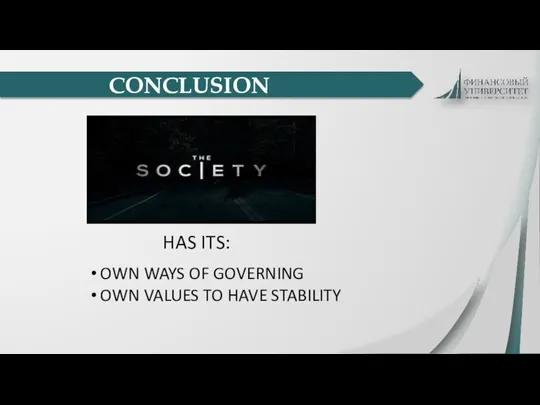 CONCLUSION HAS ITS: OWN WAYS OF GOVERNING OWN VALUES TO HAVE STABILITY