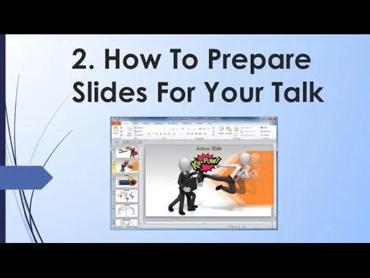 2. How To Prepare Slides For Your Talk