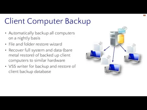 Client Computer Backup Automatically backup all computers on a nightly