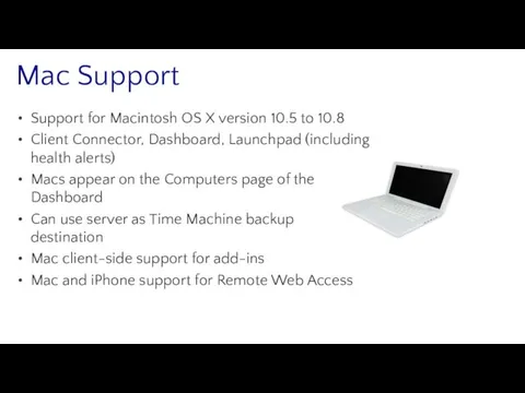 Mac Support Support for Macintosh OS X version 10.5 to 10.8 Client Connector,