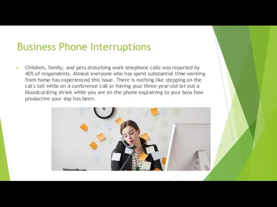 Business Phone Interruptions Children, family, and pets disturbing work telephone