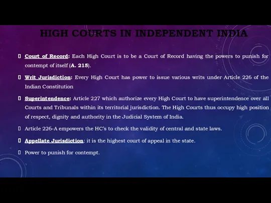 HIGH COURTS IN INDEPENDENT INDIA Court of Record: Each High