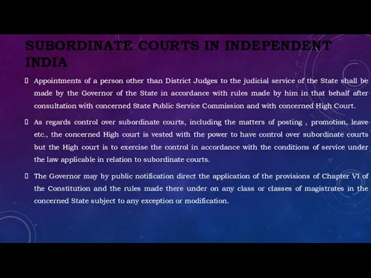 SUBORDINATE COURTS IN INDEPENDENT INDIA Appointments of a person other than District Judges