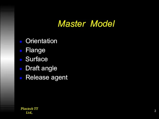 Master Model Orientation Flange Surface Draft angle Release agent