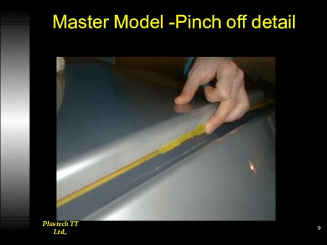 Master Model -Pinch off detail