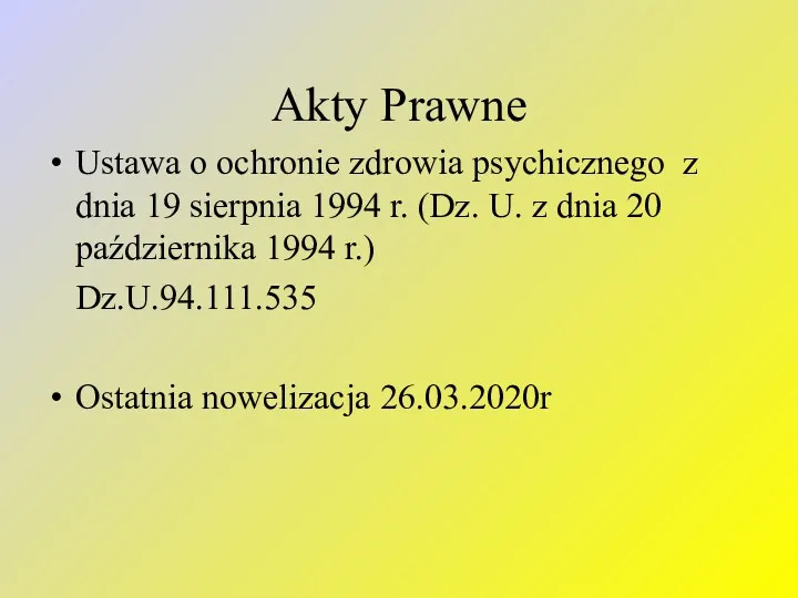 Akty Prawne Ustawa o ochronie zdrowia psychicznego z dnia 19