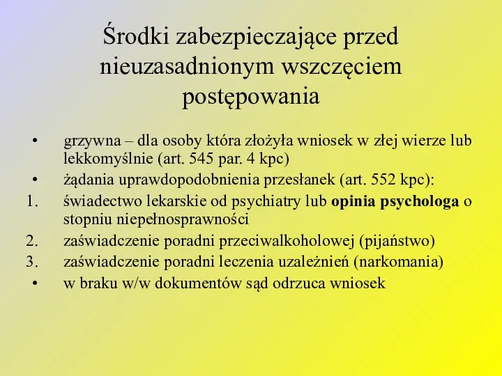 Środki zabezpieczające przed nieuzasadnionym wszczęciem postępowania grzywna – dla osoby