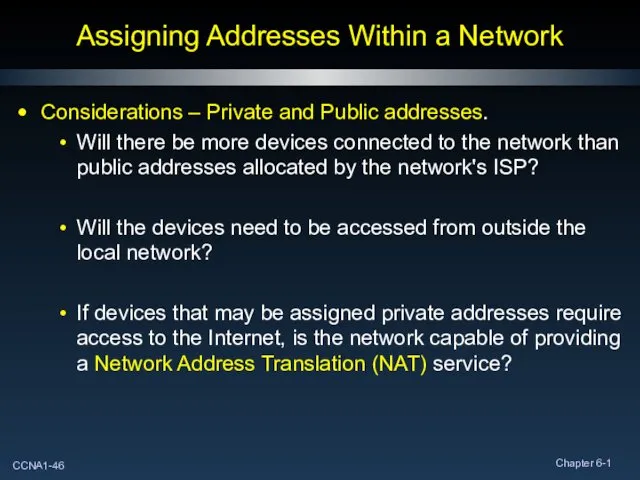 Assigning Addresses Within a Network Considerations – Private and Public