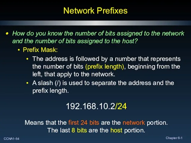 Network Prefixes How do you know the number of bits