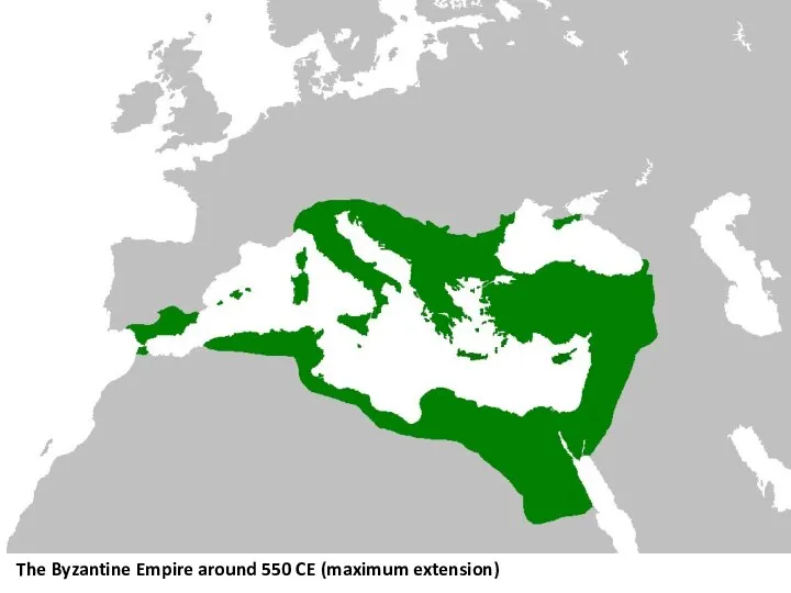 The Byzantine Empire around 550 CE (maximum extension)