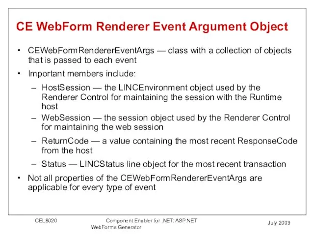 July 2009 CE WebForm Renderer Event Argument Object CEWebFormRendererEventArgs —