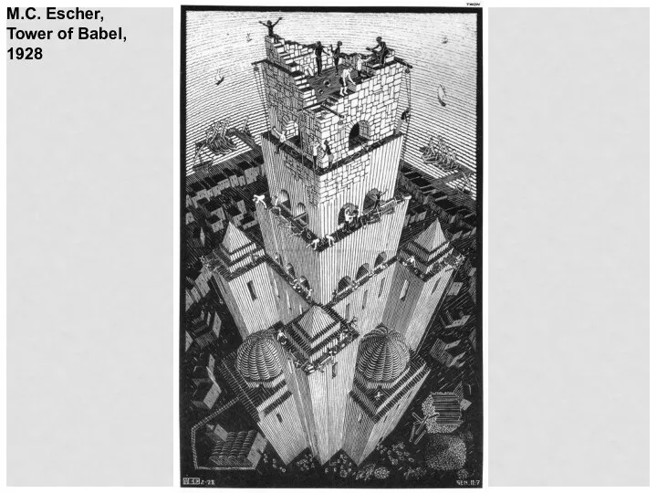 M.C. Escher, Tower of Babel, 1928