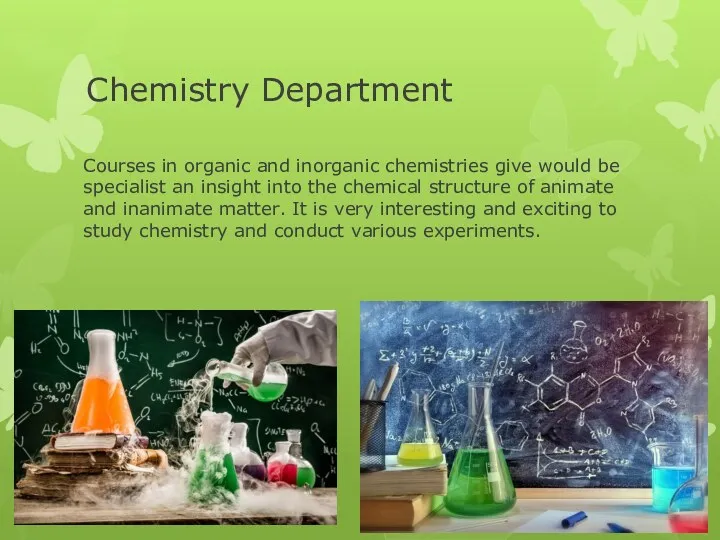 Chemistry Department Courses in organic and inorganic chemistries give would