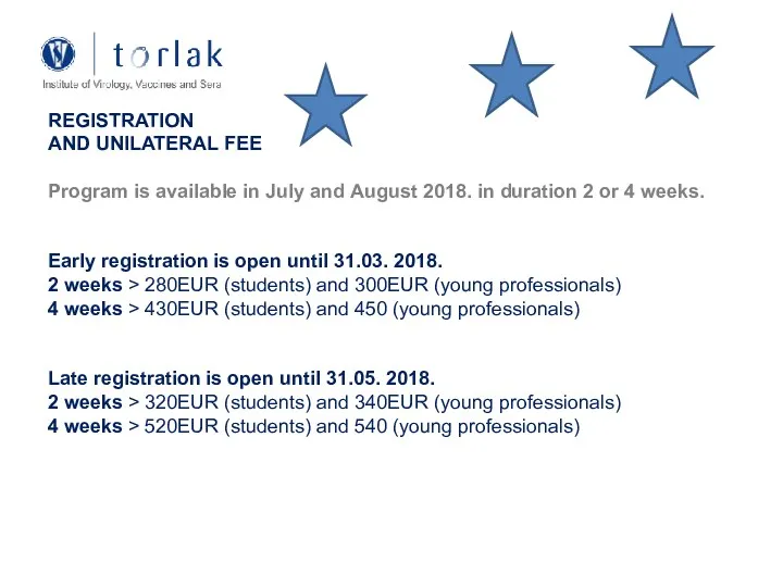 REGISTRATION AND UNILATERAL FEE Program is available in July and