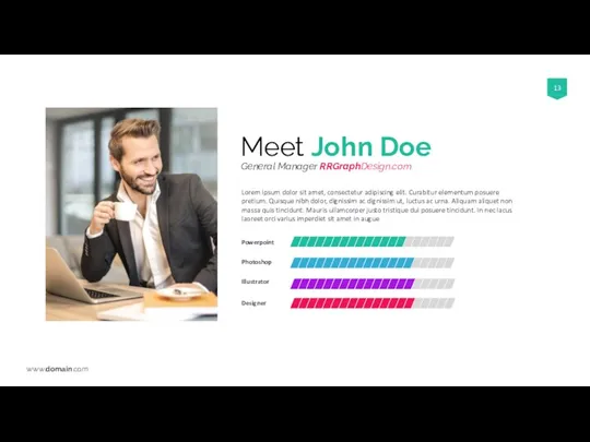 Meet John Doe General Manager RRGraphDesign.com Lorem ipsum dolor sit