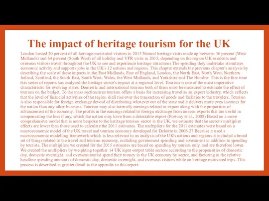 The impact of heritage tourism for the UK London hosted