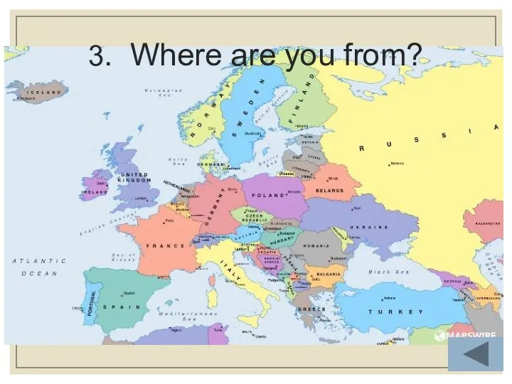 3. Where are you from?