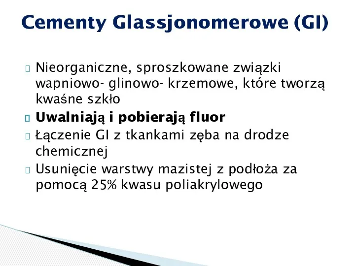 Nieorganiczne, sproszkowane związki wapniowo- glinowo- krzemowe, które tworzą kwaśne szkło