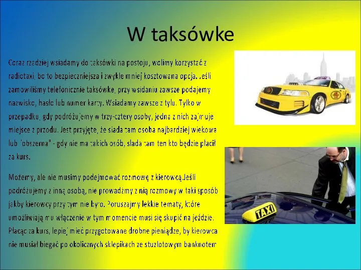 W taksówke