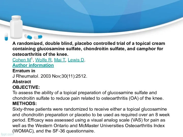 A randomized, double blind, placebo controlled trial of a topical