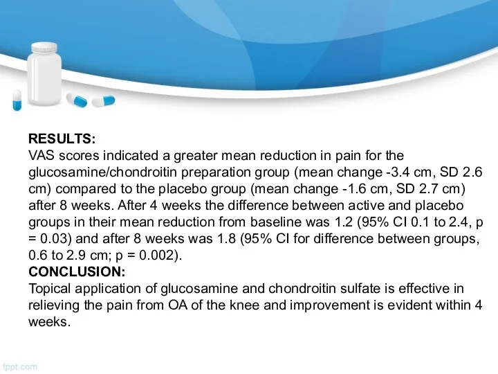 RESULTS: VAS scores indicated a greater mean reduction in pain