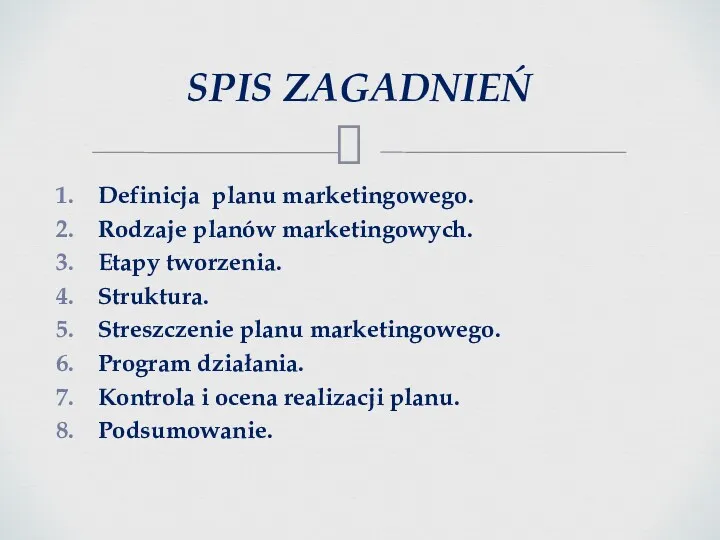 Definicja planu marketingowego. Rodzaje planów marketingowych. Etapy tworzenia. Struktura. Streszczenie