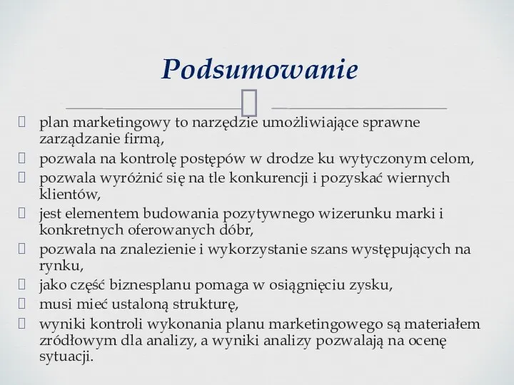 plan marketingowy to narzędzie umożliwiające sprawne zarządzanie firmą, pozwala na