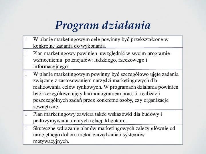 W planie marketingowym cele powinny być przekształcone w konkretne zadania