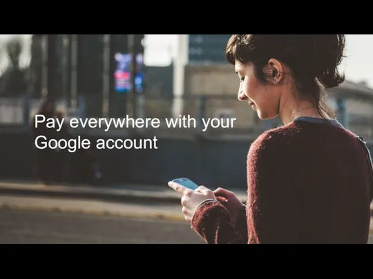 Pay everywhere with your Google account