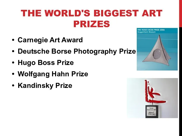 THE WORLD'S BIGGEST ART PRIZES Carnegie Art Award Deutsche Borse