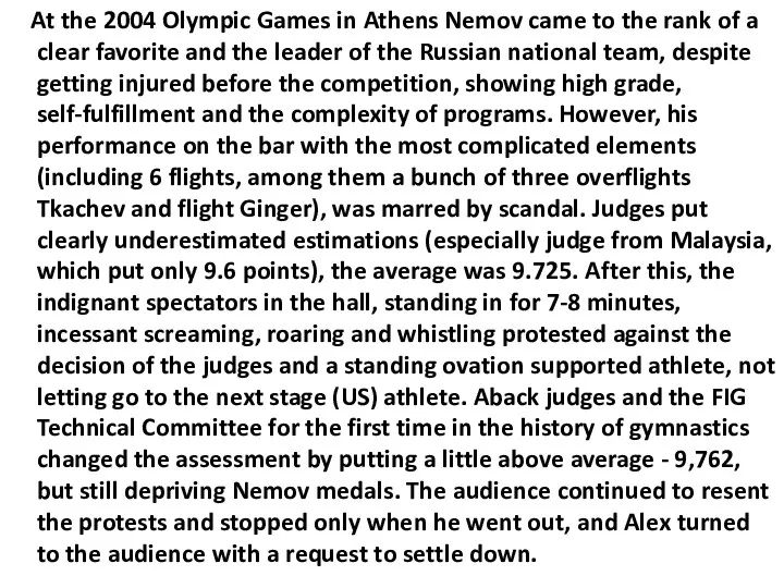 At the 2004 Olympic Games in Athens Nemov came to