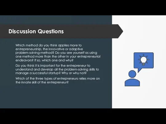 Discussion Questions Which method do you think applies more to