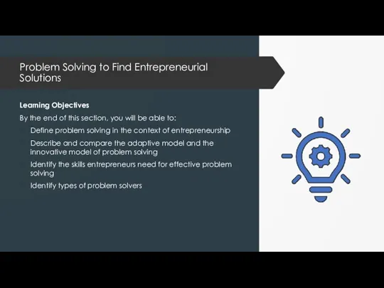 Problem Solving to Find Entrepreneurial Solutions Learning Objectives By the