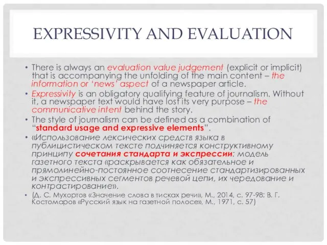 EXPRESSIVITY AND EVALUATION There is always an evaluation value judgement