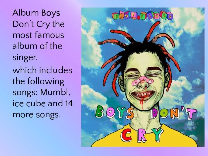 Album Boys Don’t Cry the most famous album of the