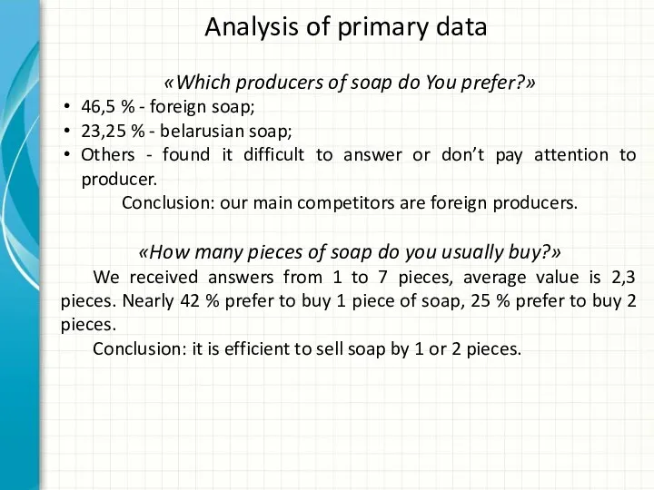 Analysis of primary data «Which producers of soap do You