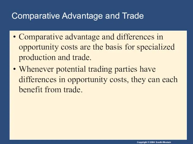 Comparative Advantage and Trade Comparative advantage and differences in opportunity