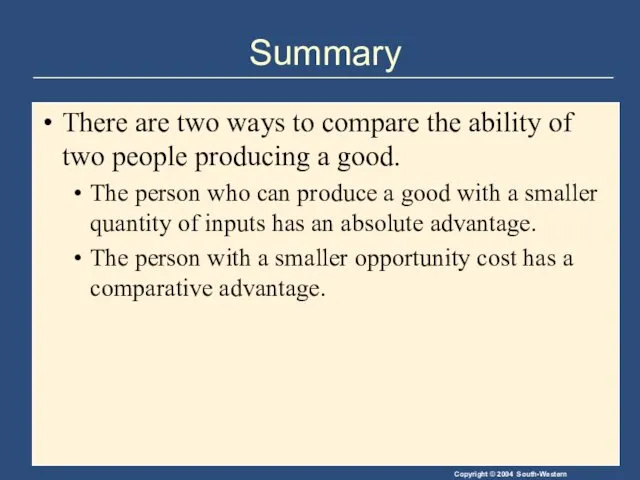 Summary There are two ways to compare the ability of