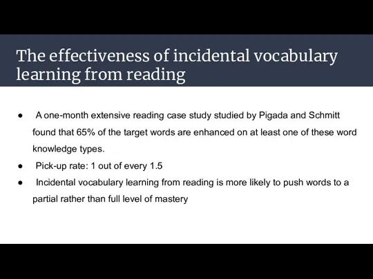 The effectiveness of incidental vocabulary learning from reading •A one-month