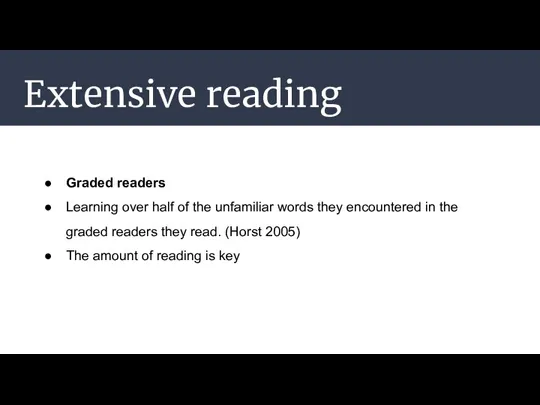 Extensive reading Graded readers Learning over half of the unfamiliar