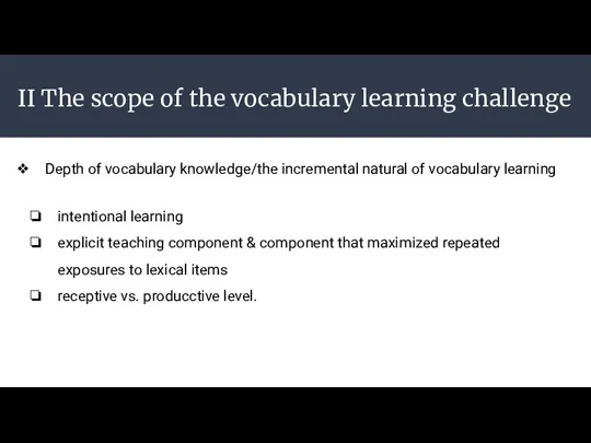 II The scope of the vocabulary learning challenge Depth of