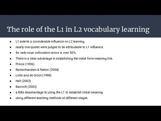 The role of the L1 in L2 vocabulary learning L1