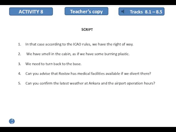 ACTIVITY 8 SCRIPT In that case according to the ICAO